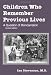 Children Who Remember Previous Lives: A Question of Reincarnation