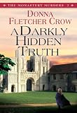 A Darkly Hidden Truth (The Monastery Murders)