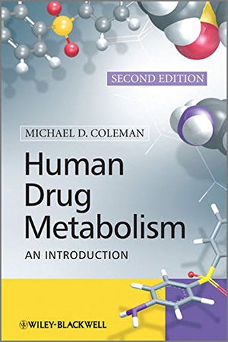 Human Drug Metabolism: An Introduction, by Michael D. Coleman