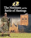 The Normans and the Battle of Hastings