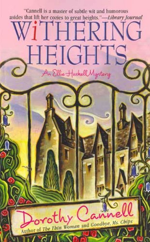 Withering Heights: An Ellie Haskell Mystery (Ellie Haskell mysteries Book 11)