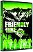 Friendly Fire