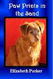 Paw Prints in the Sand (Prequel to Paw Prints in the Sand: Mission Accomplished)