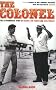 The Colonel: The Extraordinary Story of Colonel Tom Parker and Elvis Presley