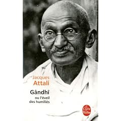 Gandhi ou l'�veil des humili�s