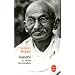 Gandhi ou l'�veil des humili�s