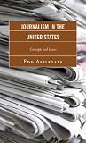 Journalism in the United States: Concepts and Issues
