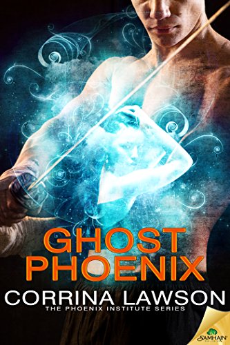 Ghost Phoenix (The Phoenix Institute Series Book 3)
