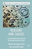 Reasons and causes : causalism and anti-causalism in the philosophy of action