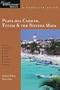Playa del Carmen, Tulum & The Riviera Maya: Great Destinations Mexico: A Complete Guide (Great Destinations) (Great Destinations Playa del Carmen, Tulum & the Rivera)