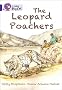 The Leopard Poachers: Band 16/ Sapphire (Collins Big Cat)