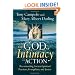The God of Intimacy and Action: Reconnecting Ancient Spiritual Practices, Evangelism, and Justice