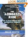 The Longest Ride: My Ten Year, 500,000 Mile Motorcycle Journey