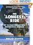 The Longest Ride: My Ten-Year 500,000 Mile Motorcycle Journey