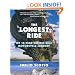 The Longest Ride: My Ten-Year 500,000 Mile Motorcycle Journey
