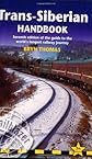 Trans-Siberian Handbook: Includes Rail Route Guide and 25 City Guides (Trailblazer Guides)