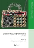 The Anthropology of Media: A Reader (Blackwell Readers in Anthropology)
