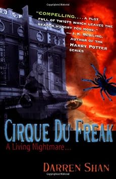 Cirque Du Freak #1: A Living Nightmare: Book 1 in the Saga of Darren Shan (Cirque Du Freak: the Saga of Darren Shan)