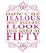Don't Be Jealous I Look This Good Womens T Shirt Happy 50th Birthday Gift Heliconia Large