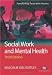 Social Work and Mental Health (Transforming Social Work Practice)