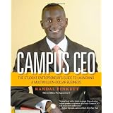 Campus CEO: The Student Entrepreneur's Guide to Launching a Multi-Million-Dollar Business