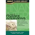 Vault Guide to Finance Interviews, 7th Edition (Vault Guide to Finance Interviews)