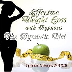 Effective Weight Loss with Hypnosis -  The Hypnotic Diet