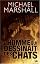 LHomme Qui Dessinait les Chats by Michael Marshall