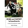 Crime and Fantasy in Scandinavia: Fiction, Film and Social Change