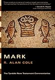 The Gospel According to Mark (Tyndale New Testament Commentaries)