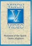 Pioneers of the Spirit: Dante Alighieri