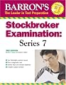 Barron's Stockbroker Examination: Series 7 (Barron's How to Prepare for the Stockbroker's Examination Series 7)