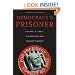 Democracy's Prisoner: Eugene V. Debs, the Great War, and the Right to Dissent