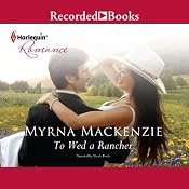 To Wed a Rancher | [Myrna Mackenzie]