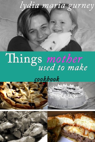 THINGS MOTHER USED TO MAKE (illustrated)