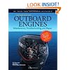 Outboard Engines: Maintenance, Troubleshooting, and Repair, Second Edition