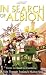 In Search of Albion: From Cornwall to Cumbria: A Ride Through England's Hidden Soul