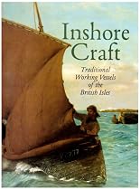 The Directory of Inshore Craft: Traditional Working Vessels of the British Isles