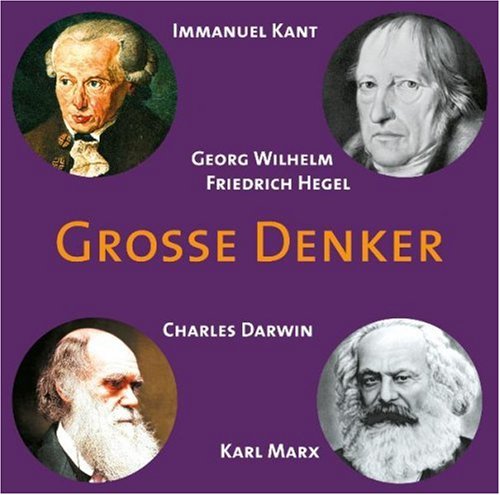Immanuel Kant, Georg Wilhelm Friedrich Hegel, Charles Darwin, Karl Marx, 1 Audio-CD