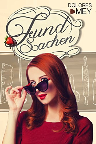 Fundsachen (German Edition), by Dolores Mey