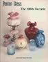 Fenton Glass: The 1980s Decade