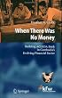When There Was No Money: Building ACLEDA Bank in Cambodia's Evolving Financial Sector