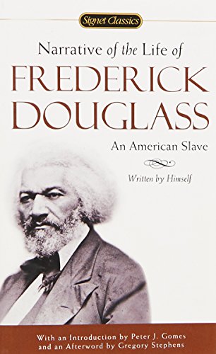 Narrative of the Life of Frederick Douglass (Signet Classics)
 By Frederick Douglass