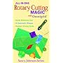 All-in-One Rotary Cutting Magic with Omn: Handy Reference Tool  18 Geometric Shapes  Problem Solving Guide (All-In-One (C&T Publishing))