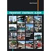 Frankfurt Stadtbahn Album: The Frankfurt Light Rail Network (Urban Transport in Germany)