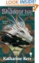 The Shadow Isle: Book Three of the Silver Wyrm