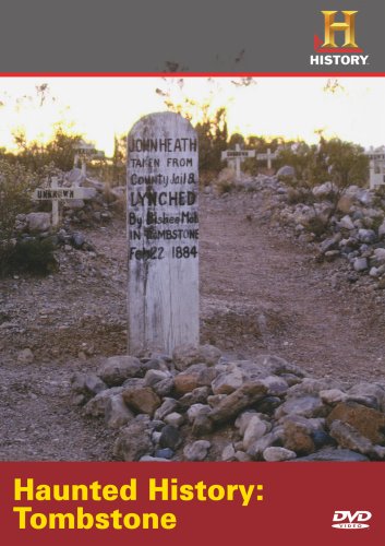 Haunted History: Tombstone Haunted History: Tombstone