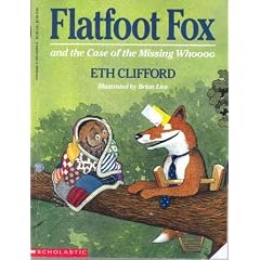 Flatfoot Fox and the Case of the Missing Whoooo by Eth Clifford and Brian Lies