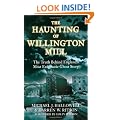 The Haunting of Willington Mill: The Truth Behind England's Most Enigmatic Ghost Story