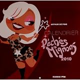 Calendrier Peches Mignons 2010par De Pins Arthur